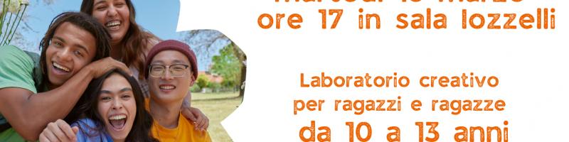 18 marzo 2025 Laboratorio creativo per ragazzi da 10 a 13 anni in Biblioteca