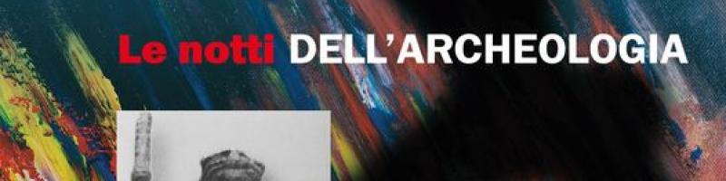 19 luglio 2024 Le Notti dell'Archeologia... con Ercole al Museo