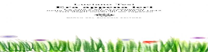 Presentazione libro Â“ERA APPENA IERIÂ” La vita e gli avvenimenti nella Valdinievole del 1940-1945 visti con gli occhi di un ragazzo: 21 aprile 2018 ore 16 in Biblioteca